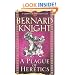 A Plague of Heretics (A Crowner John Mystery)