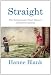Straight: The Surprisingly Short History of Heterosexuality