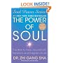 The Power of Soul: The Way to Heal, Rejuvenate, Transform, and Enlighten All Life (Soul Power Series)