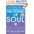 The Power of Soul: The Way to Heal, Rejuvenate, Transform, and Enlighten All Life (Soul Power Series)