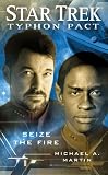 Star Trek: Typhon Pact #2: Seize the Fire