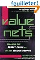 Value Nets: Breaking the Supply Chain to Unlock Hidden Profits