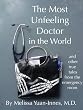 The Most Unfeeling Doctor in the World and Other True Tales From the Emergency Room