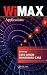 WiMAX: Applications WiMAX: Applications