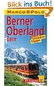 Marco Polo Reisef�hrer Berner Oberland,  Bern