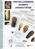 Fiches d'aide � la d�termination des ammonites jurassiques et cr�tac�es : Tome 1 (1C�d�rom)