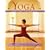 Yoga: Anytime, Anywhere