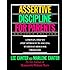 Assertive Discipline for Parents: A Proven, Step-by-Step Approach to Solving Everyday Behavior Problems
