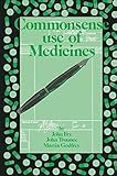 Commonsense use of medicines