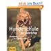 Hundeschule f&uuml;r jeden Tag: Erziehung, die dem Hund Spa&szlig; macht