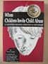 When Children Invite Child Abuse: A Search for Answers When Love Is Note