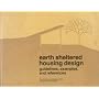 Earth Sheltered Housing Design: Guidelines, Examples, and References