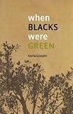When Blacks Were Green