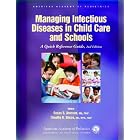Managing Infectious Diseases in Child Care and Schools (American Academy of Pediatrics) by American Academy of Pediatrics, Susan S. Aronson, MD, and Timothy R. Shope