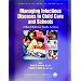 Managing Infectious Diseases in Child Care and Schools: A Quick Reference Guide (American Academy of Pediatrics)