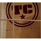 Watch The Ride by Tc
