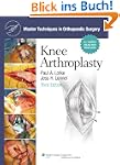 Knee Arthroplasty: Master Techniques...