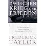 Zwischen Krieg und Frieden: Die Besetzung und Entn&hellip von Frederick Taylor