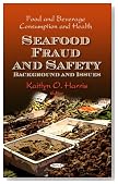 Seafood Fraud and Safety: Background and Issues (Food and Beverage Consumption and Health)