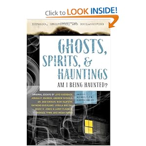 Exposed, Uncovered & Declassified: Ghosts, Spirits, & Hauntings: Am I Being Haunted? (Exposed, Uncovered, and Declassified)