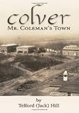 Colver: Mr. Coleman's Town