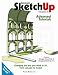 Google SketchUp 6: Advanced Exercises