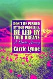 Books : Don't Be Pushed by Your Problems, Be Led by Your Dreams: A Bipolar Journey