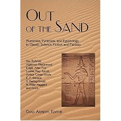 Out of the Sand: Mummies, Pyramids, and Egyptology in Classic Science Fiction and Fantasy