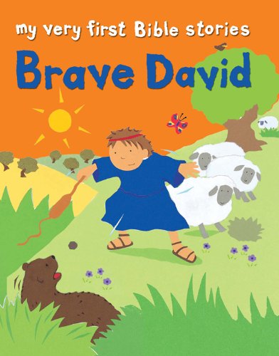 Brave David (My Very First Bible Stories)