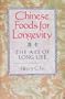 Chinese Foods for Longevity: The Art of Long Life