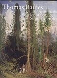 Thomas Baines : an artist in the service of science in Southern Africa : paintings from the collections of the Royal Geographical Society (with IBG), Royal Botanic Gardens, Kew, and the Natural Histor