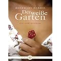 Der wei�e Garten - Ein Gartenkrimi