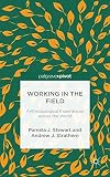 Working in the field : anthropological experiences across the world