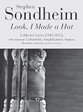 Look, I Made a Hat: Collected Lyrics (1981-2011) with attendant Comments, Amplifications, Dogmas, Harangues, Digressions, Anecdotes and Miscellany: ... Wafflings, Diversions and Anecdotes