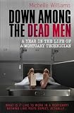 Down Among the Dead Men: A Year in the Life of a Mortuary Technician