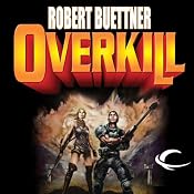 Overkill: Orphan's Legacy, Book 1 | [Robert Buettner]