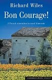 Bon Courage! - A French Renovation in Rural Limousin