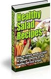 Healthy Salad Recipes - Easy To Follow Salad Recipes For People Wanting To Eat Healthy