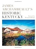James Archambeault's Historic Kentucky