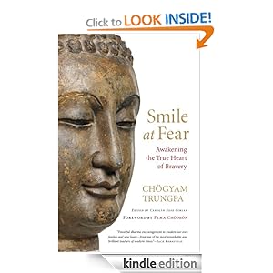 Smile at Fear  - Chogyam Trungpa