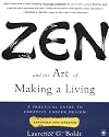 Zen and the Art of Making a Living: A Practical Guide to Creative Career Design (Arkana)