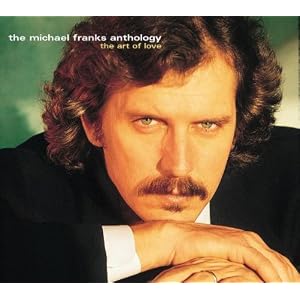Michael Franks Anthology: Art of Love