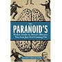 The Paranoid's Pocket Guide to Mental Disorders You Can Just Feel Coming On