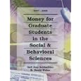 Money for Graduate Students in the Social and Behavioral Sciences 2007-2009 (Money for Graduate Students in the Social... by Gail Ann Schlachter and Weber R. David