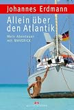 Allein �ber den Atlantik: Mein Abenteuer mit MAVERICK