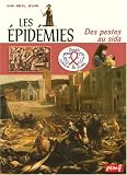 Les �pid�mies : Des pestes au sida