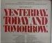 Yesterday, Today and Tomorrow