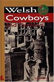 Welsh Cowboys and Outlaws (It's Wales)