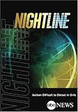ABC News Nightline Autism Difficult to Detect in Girls