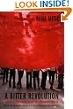 A Bitter Revolution: China's Struggle with the Modern World (Making of the Modern World)